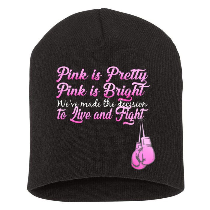 Live And Fight Pink Breast Cancer Short Acrylic Beanie