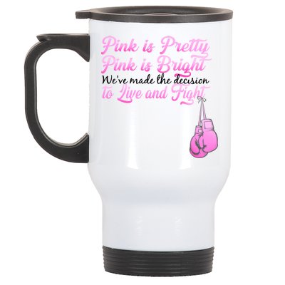 Live And Fight Pink Breast Cancer Stainless Steel Travel Mug