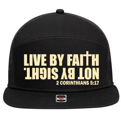 Live By Faith Not By Sight 7 Panel Mesh Trucker Snapback Hat