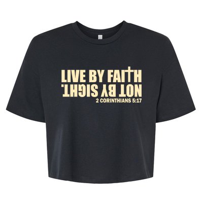 Live By Faith Not By Sight Bella+Canvas Jersey Crop Tee