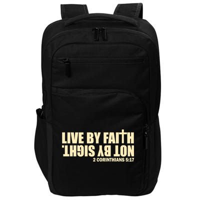 Live By Faith Not By Sight Impact Tech Backpack