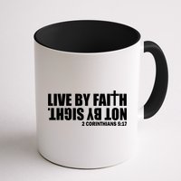 Live By Faith Not By Sight Mug