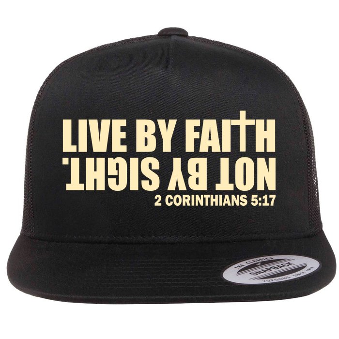 Live By Faith Not By Sight Flat Bill Trucker Hat