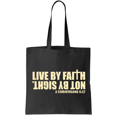 Live By Faith Not By Sight Bag