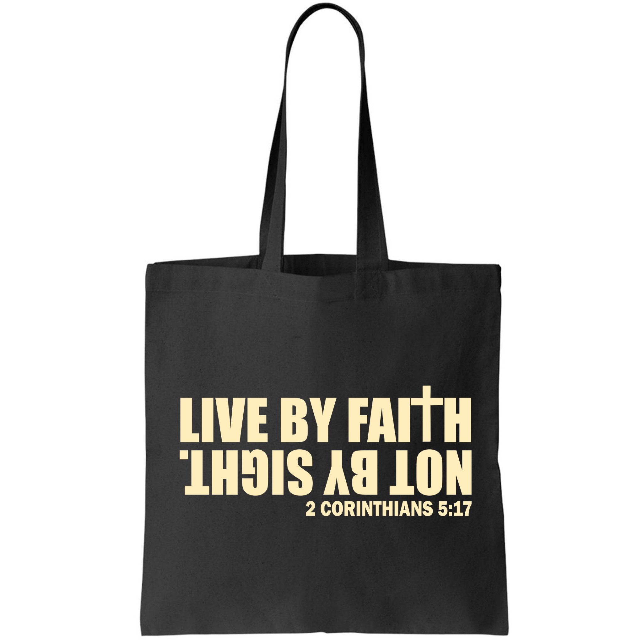 Live By Faith Not By Sight Bag