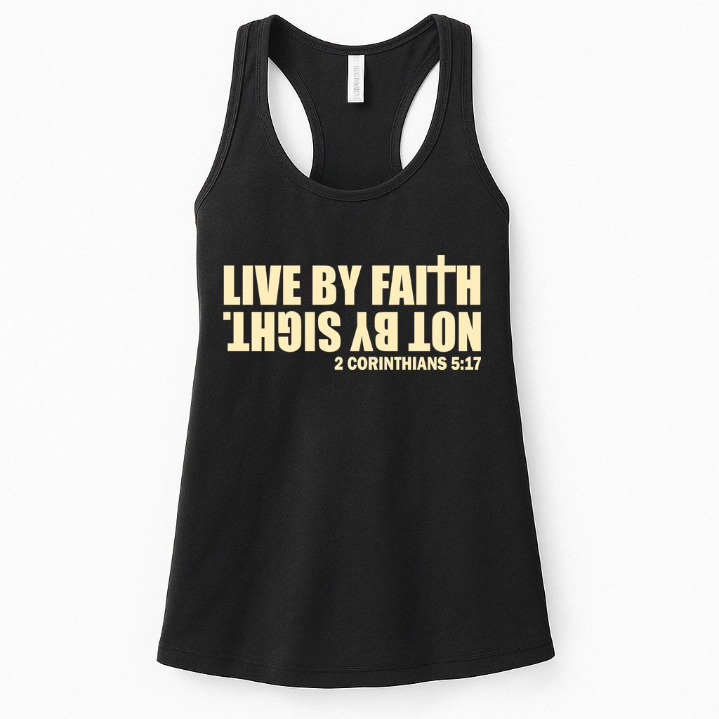 Live By Faith Not By Sight Womens Tank Top