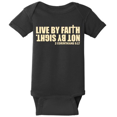 Live By Faith Not By Sight Baby Bodysuit