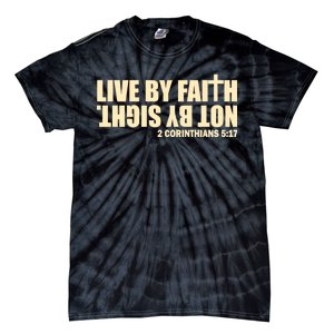 Live By Faith Not By Sight Tie-Dye T-Shirt