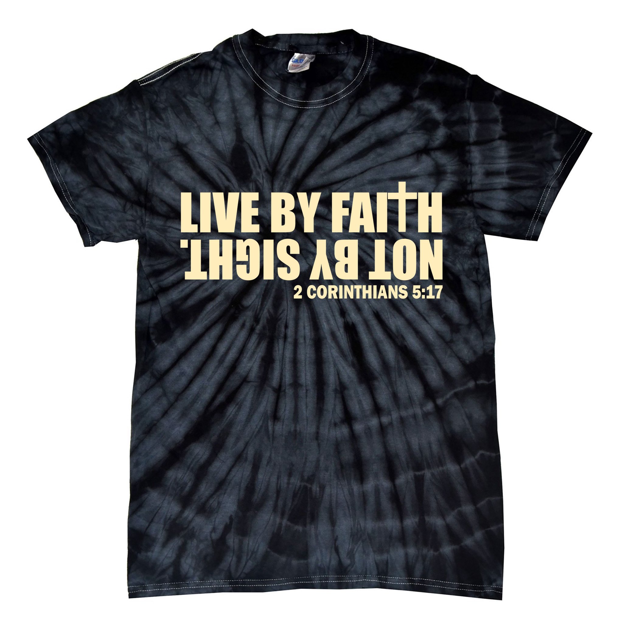Live By Faith Not By Sight Tie-Dye T-Shirt