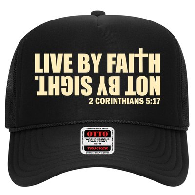 Live By Faith Not By Sight Trucker Hat