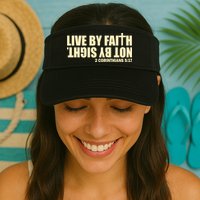 Live By Faith Not By Sight Visor