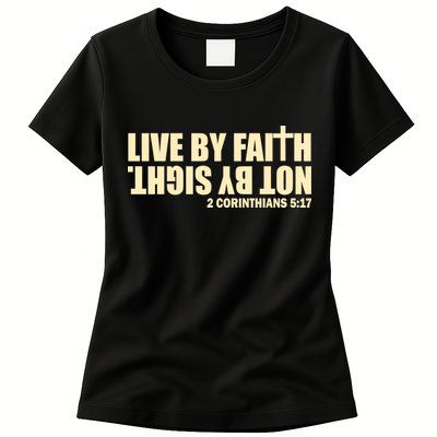 Live By Faith Not By Sight Womens T-Shirt