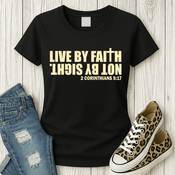 Live By Faith Not By Sight Womens T-Shirt