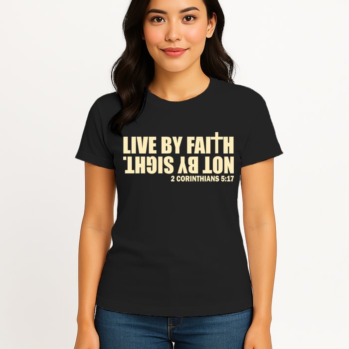 Live By Faith Not By Sight Womens T-Shirt