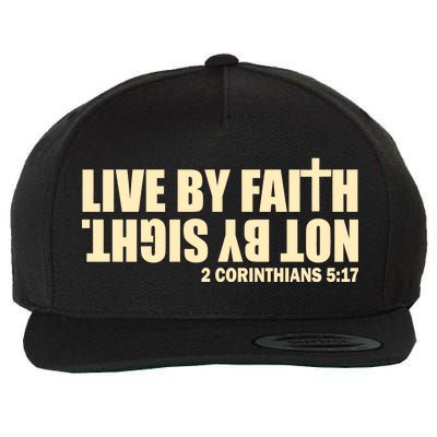 Live By Faith Not By Sight Wool Snapback Cap