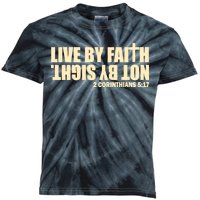 Live By Faith Not By Sight Kids Tie-Dye T-Shirt