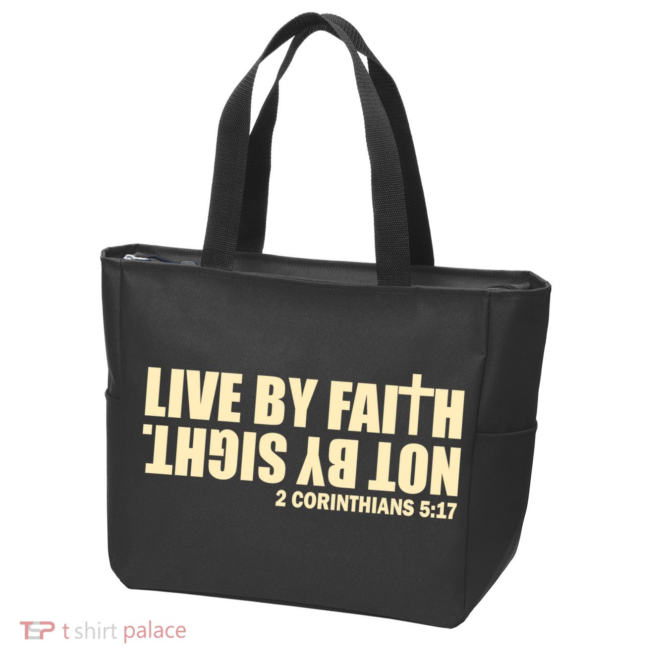 Live By Faith Not By Sight Zip Tote Bag