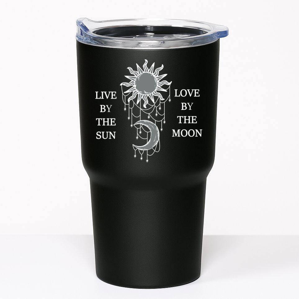 Live By The Sun Love By The Moon Tumbler