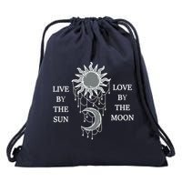 Live By The Sun Love By The Moon Drawstring Bag