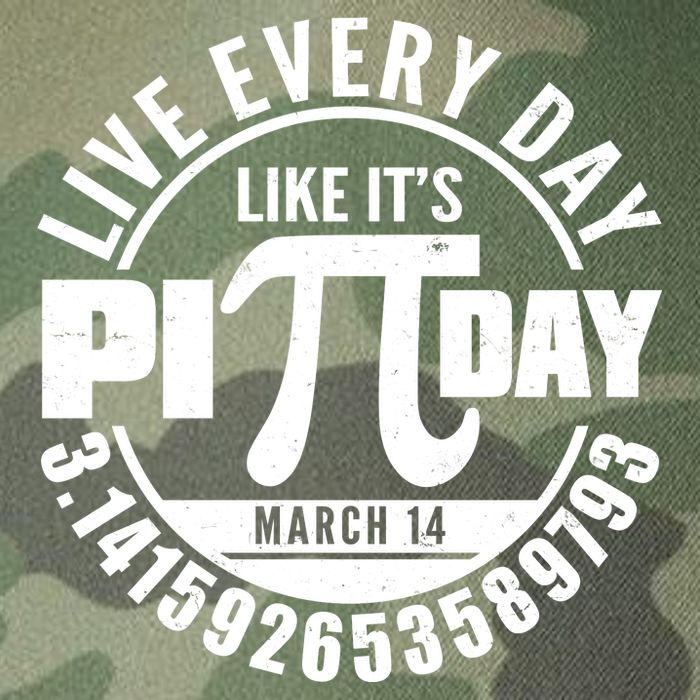 Live Every Day Like It's Pi Day March 14 3.14 Emblem Legacy Tie Dye Trucker Hat