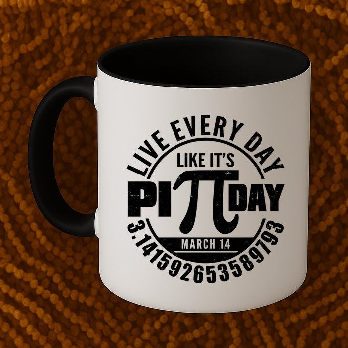 Live Every Day Like It's Pi Day March 14 3.14 Emblem Mug
