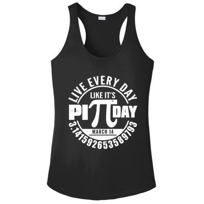 Live Every Day Like It's Pi Day March 14 3.14 Emblem Ladies PosiCharge Competitor Racerback Tank