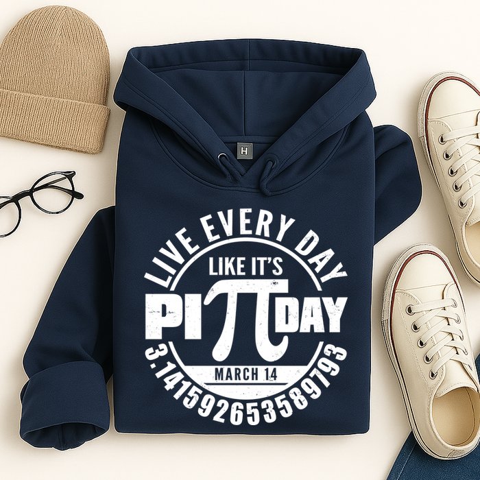 Live Every Day Like It's Pi Day March 14 3.14 Emblem Hoodie