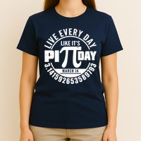 Live Every Day Like It's Pi Day March 14 3.14 Emblem T-Shirt