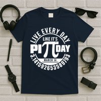 Live Every Day Like It's Pi Day March 14 3.14 Emblem T-Shirt