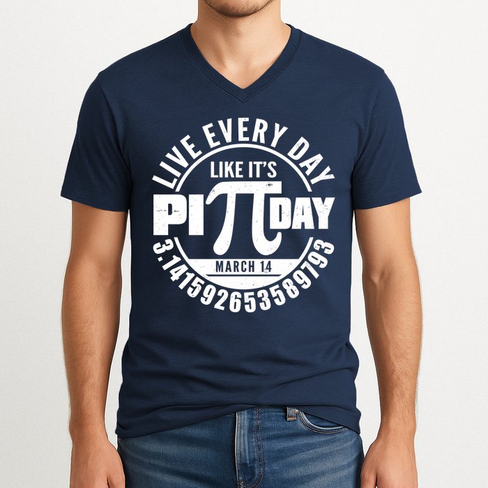 Live Every Day Like It's Pi Day March 14 3.14 Emblem V-Neck T-Shirt