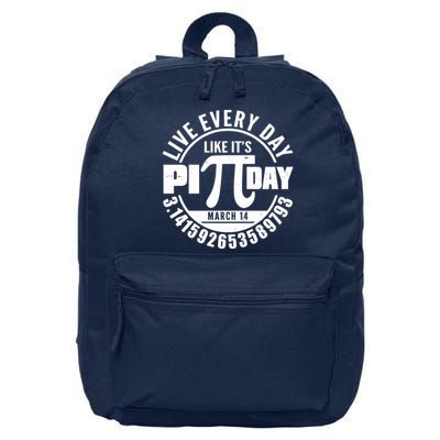 Live Every Day Like It's Pi Day March 14 3.14 Emblem 16 in Basic Backpack