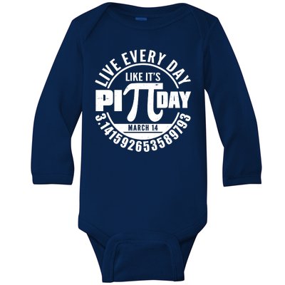 Live Every Day Like It's Pi Day March 14 3.14 Emblem Baby Long Sleeve Bodysuit