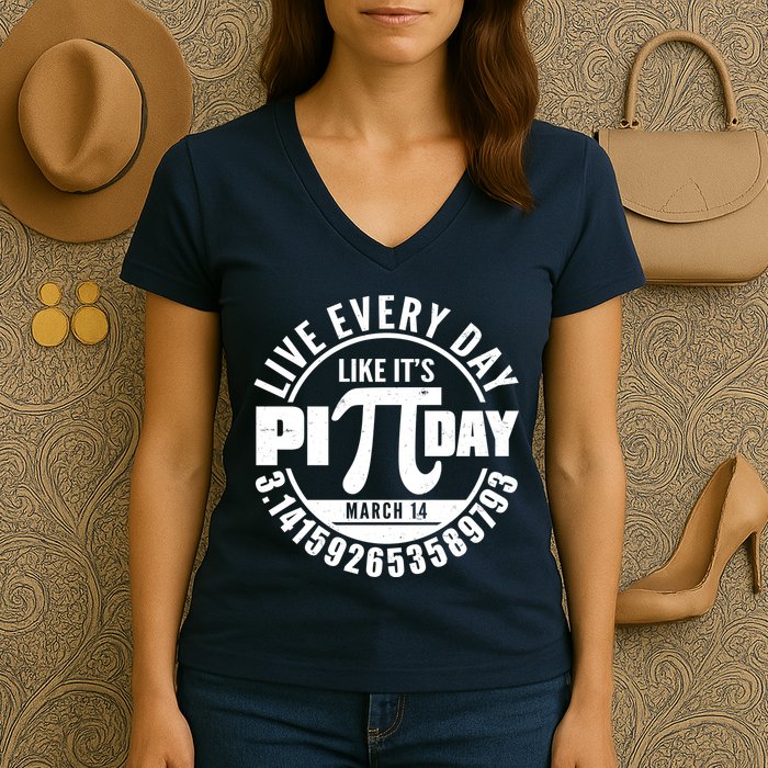 Live Every Day Like It's Pi Day March 14 3.14 Emblem Women's V-Neck T-Shirt