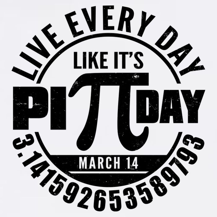 Live Every Day Like It's Pi Day March 14 3.14 Emblem Garment-Dyed Sweatshirt