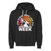 Live Every Week Like It's Shark Week Garment-Dyed Fleece Hoodie