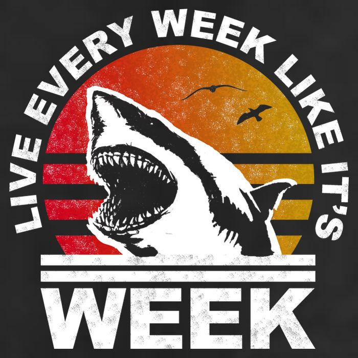 Live Every Week Like It's Shark Week Garment-Dyed Fleece Hoodie