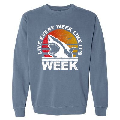 Live Every Week Like It's Shark Week Garment-Dyed Sweatshirt