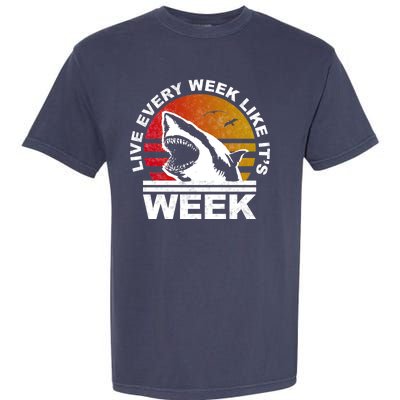 Live Every Week Like It's Shark Week Garment-Dyed Heavyweight T-Shirt