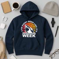 Live Every Week Like It's Shark Week Hoodie
