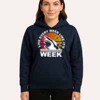 Live Every Week Like It's Shark Week Hoodie