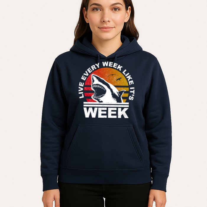 Live Every Week Like It's Shark Week Hoodie