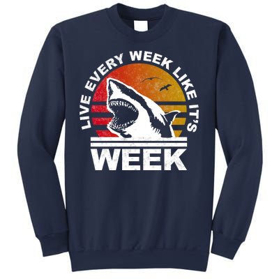 Live Every Week Like It's Shark Week Sweatshirt