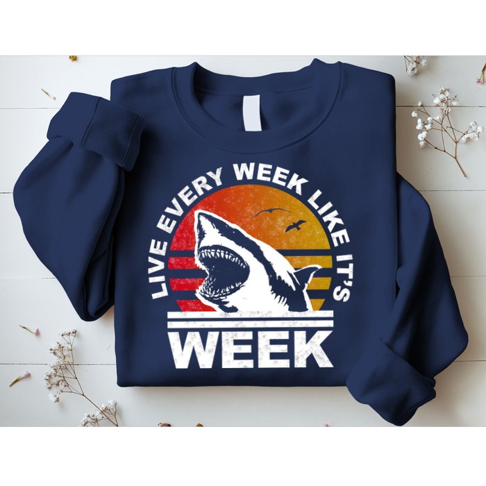 Live Every Week Like It's Shark Week Sweatshirt