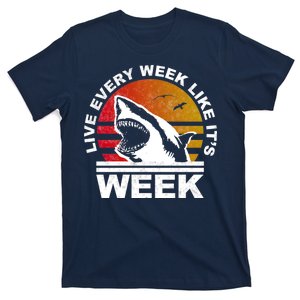 Live Every Week Like It's Shark Week T-Shirt