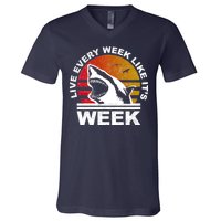 Live Every Week Like It's Shark Week V-Neck T-Shirt