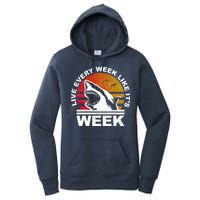 Live Every Week Like It's Shark Week Women's Pullover Hoodie