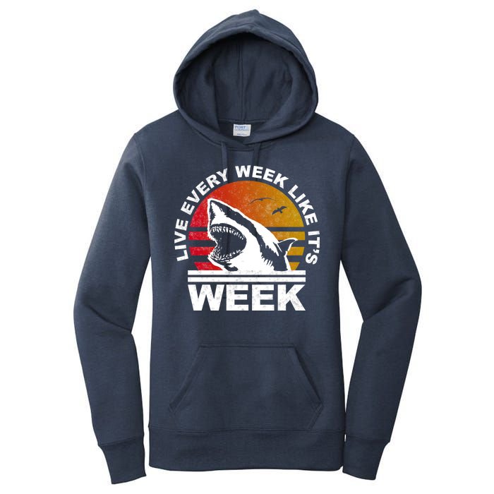 Live Every Week Like It's Shark Week Women's Pullover Hoodie