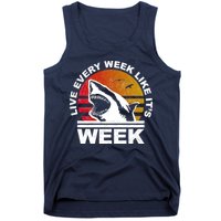 Live Every Week Like It's Shark Week Tank Top