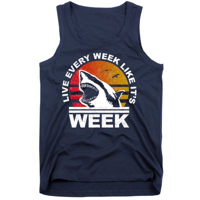 Live Every Week Like It's Shark Week Tank Top