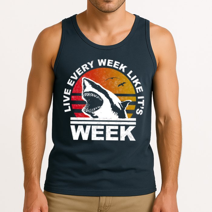 Live Every Week Like It's Shark Week Tank Top